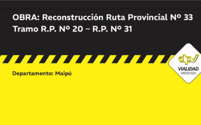 Publicación Pliego Reconstrucción Ruta Provincial Nº 33 Tramo R.P. Nº 20 – R.P. Nº 31
