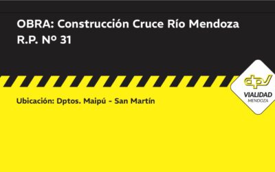 Construcción Cruce Río Mendoza, R.P. Nº 31