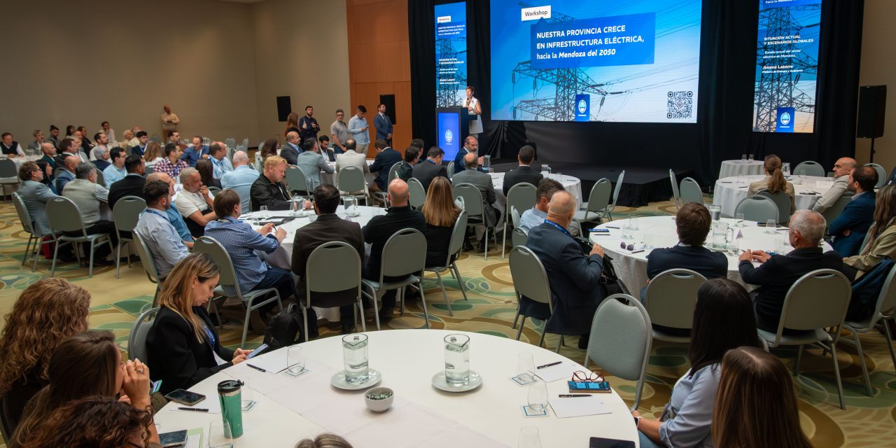 Mendoza proyectó su futuro energético con el workshop “Nuestra provincia crece en infraestructura eléctrica, hacia la Mendoza del 2050”